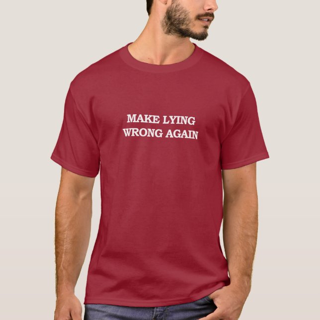 Camiseta Faça a mentira dar errado novamente (Frente)