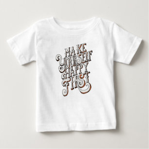 Camiseta Faça a Si Mesmo Feliz Primeiro