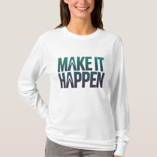 Camiseta Faça acontecer