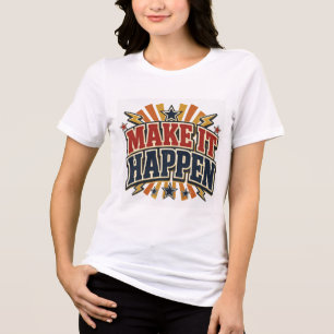 Camiseta Faça Acontecer Motivacional Inspirador Retro Ty