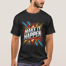 Camiseta Faça acontecer sucesso