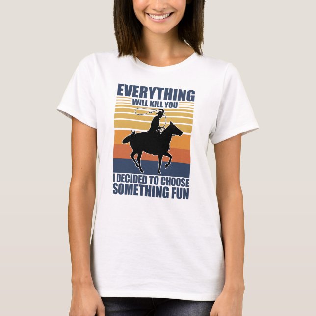 Camiseta Faça algo divertido, Cowboy Western Gift Ideia (Frente)