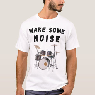 Camiseta Faça algum ruído: tambores