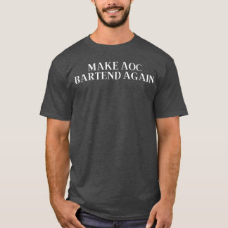 Camiseta FAÇA AOC SERVIR BEBIDAS NOVAMENTE amigos