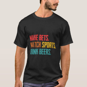 Camiseta Faça apostas para assistir esportes beberem cervej