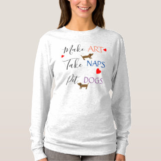 Camiseta Faça Arte, Tire Sonecas, Acaricie Cães