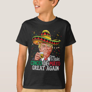 Camiseta Faça Cinco De Mayo Excelente Novamente Para Esfreg