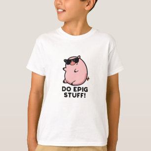 Camiseta Faça Coisas Cute Epic Pun