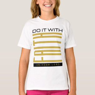 Camiseta Faça com a moça bíblica de Fé