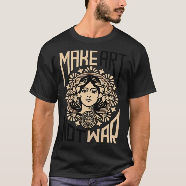 Camiseta Faça com que a arte não seja símbolo de guerra sej (Frente)