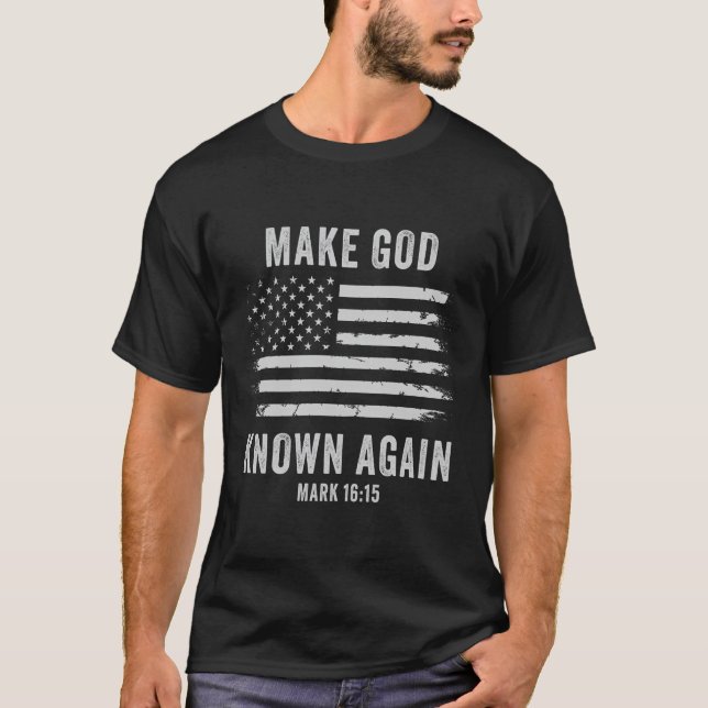 Camiseta Faça com que Deus volte a ser conhecido por €Mark  (Frente)