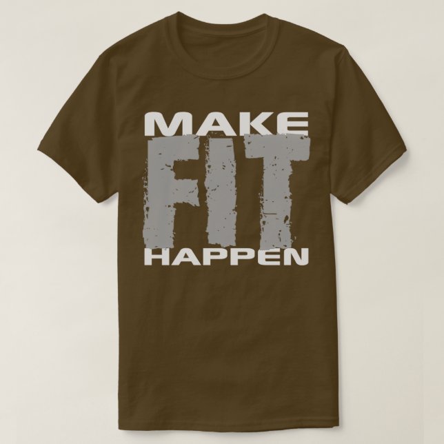 Camiseta Faça com que o Ajustado aconteça, exercício de gin (Frente do Design)