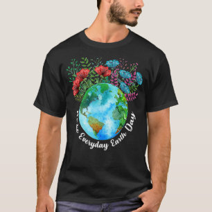 Camiseta Faça com que o Dia da Terra todos os dias as mudan