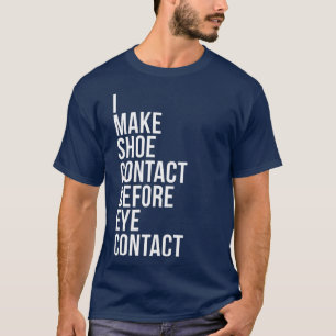 Camiseta Faça contato com o Calçado antes de entrar em co