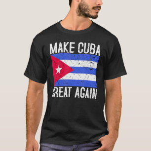 Camiseta Faça Cuba Excelente Novamente Bandeira Cubana Pres