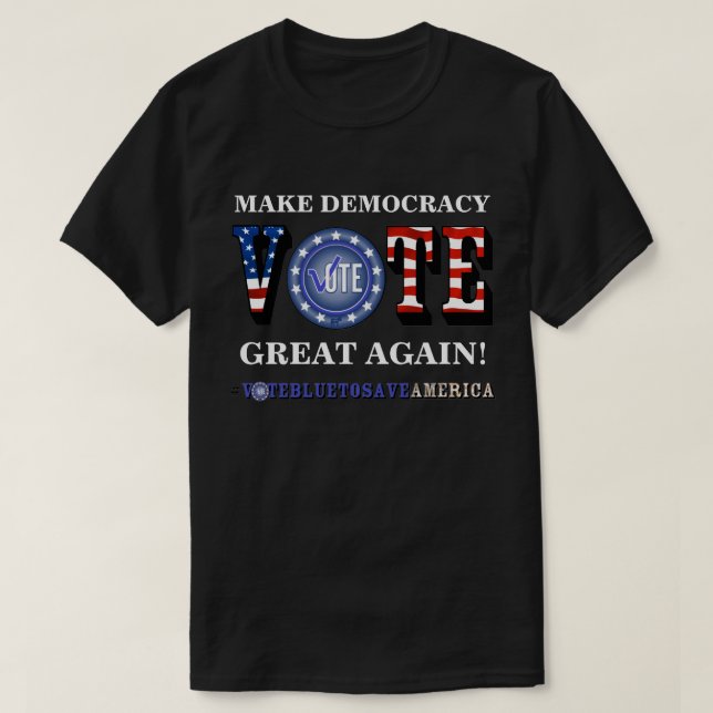 CAMISETA FAÇA EXCELENTE DE DEMOCRACIA DE NOVO! VOTO BLUE T- (Frente do Design)