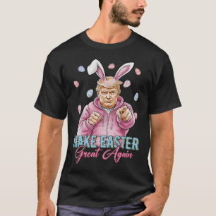 Camiseta Faça Excelente De Páscoa Novamente Engraçado Tremo
