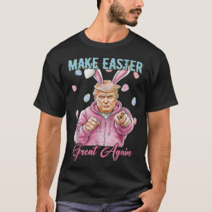 Camiseta Faça Excelente De Páscoa Novamente Engraçado Tremo