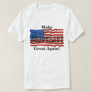Camiseta Faça Excelente DEMOCRACIA Novamente!