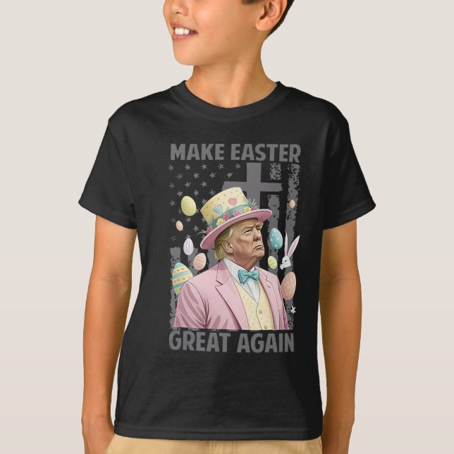 Camiseta Faça Excelente Páscoa Novamente Engraçado Presiden (Frente)