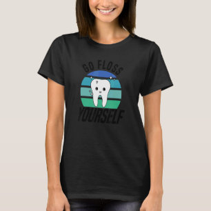 Camiseta Faça Floss Yourself Dental Assistant & Dentista De