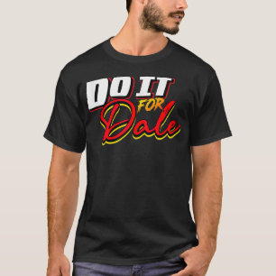 Camiseta Faça Isso Pelo Dale Original