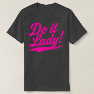 Camiseta Faça Isso Senhora para Mulheres Tendência