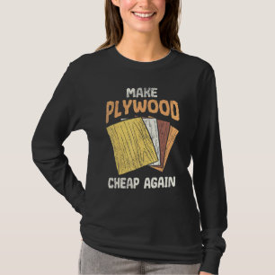 Camiseta Faça madeira de madeira de Piada humorística barat