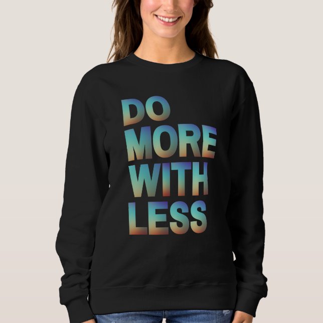 Camiseta Faça mais com menos gradiente motivacional minimal (Frente)