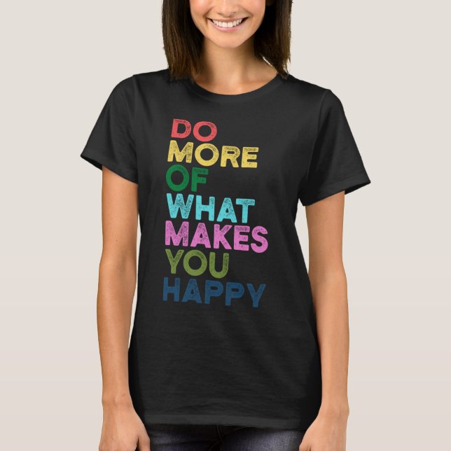 Camiseta Faça Mais Do Que Faz Com Que Você Faça Uma Citação (Frente)