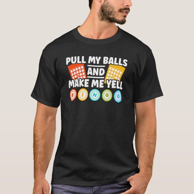 Camiseta Faça-me gritar Bingo Bingo (Frente)
