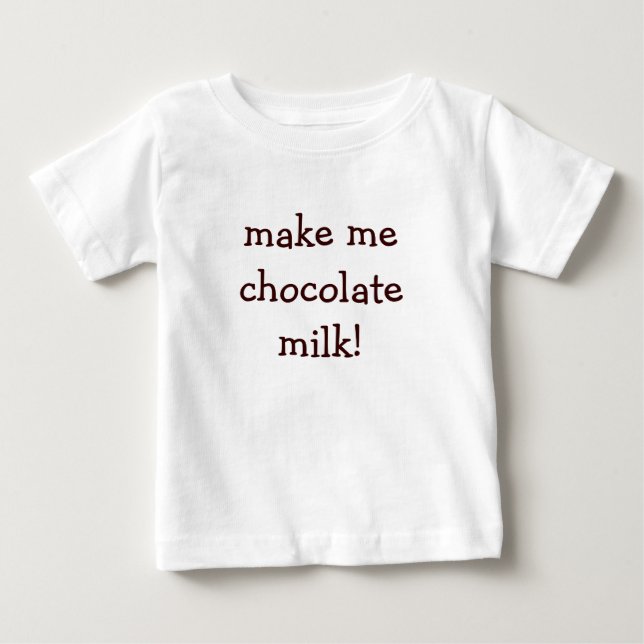 Camiseta faça-me o leite de chocolate! (Frente)