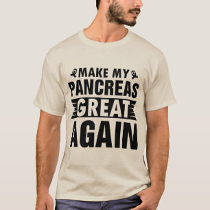 Camiseta Faça Meu Excelente Pâncreas Novamente Tipo de Diab