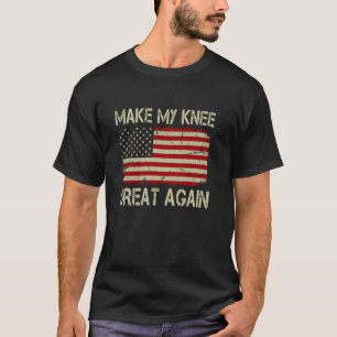 Camiseta Faça Meu Joelho Ótimo Novamente Roupa Divertida de