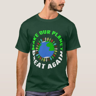 Camiseta Faça nosso Excelente do planeta novamente