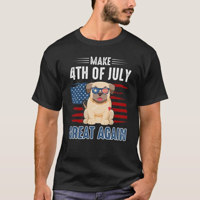 Camiseta Faça novamente o Excelente de 4 de julho (Frente)