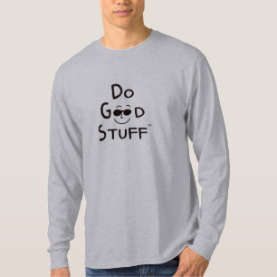 Camiseta Faça o bom T longo básico da Capa de Stuff™