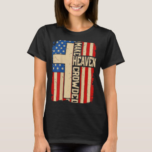 Camiseta Faça o Céu Lotado Cruz Cristã Patriótica Nas Costa