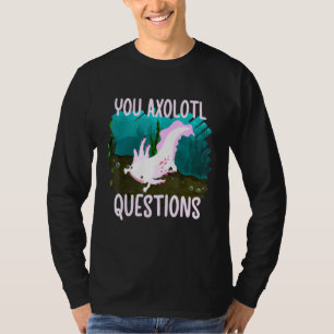 Camiseta Faça-O Com Axolotl Pergunte Peixe Com Mãos Axolotl