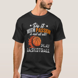 Camiseta Faça-O Com Paixão Ou Não, De Todo, Treinador De Ba