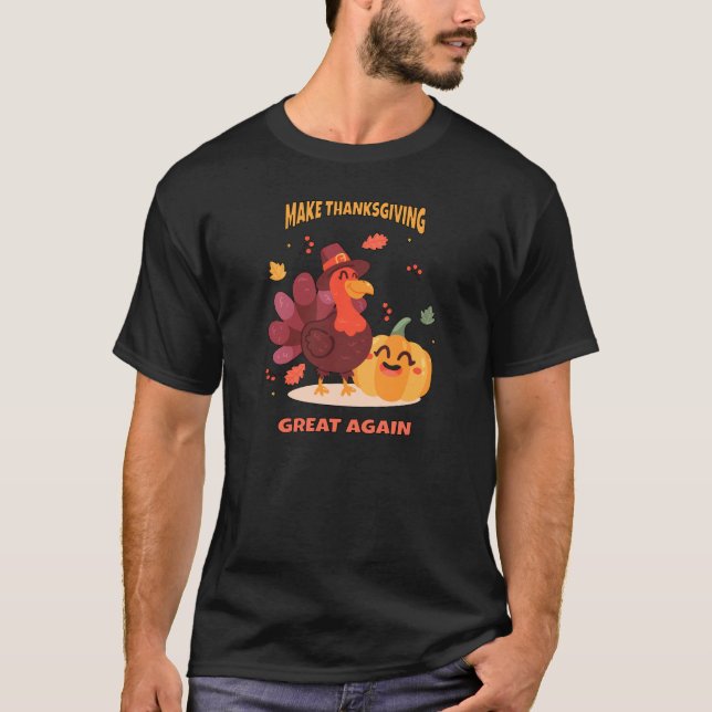 Camiseta Faça o Excelente de Ação de Graças novamente (Frente)