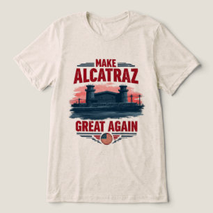 Camiseta Faça o Excelente de Alcatraz novamente - Vintage s