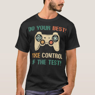 Camiseta Faça o melhor que puder para controlar os jogadore