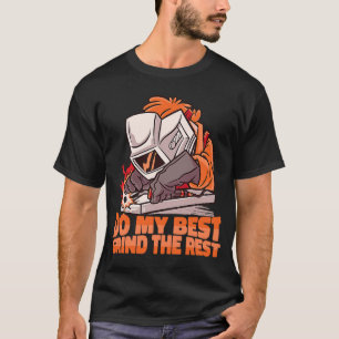 Camiseta Faça o melhor que puder para o resto do pessoal so