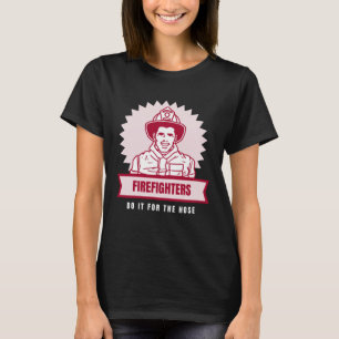Camiseta Faça-o para o Bombeiro Malvado