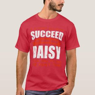 Camiseta Faça o que a Daisy lhe disse para fazer amizades,