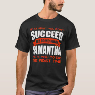 Camiseta Faça o que a Samantha te disse para fazer amizades