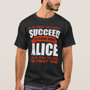 Camiseta Faça o que Alice lhe disse para fazer amizades, ch