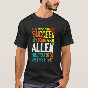 Camiseta Faça o que Allen lhe disse para fazer Apelido de n