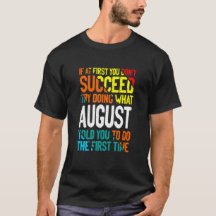 Camiseta Faça o que August te disse para fazer o nome dizen